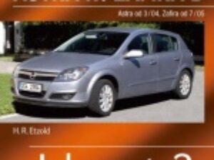 Údržba a opravy automobilů – Opel Astra H + Zafira B